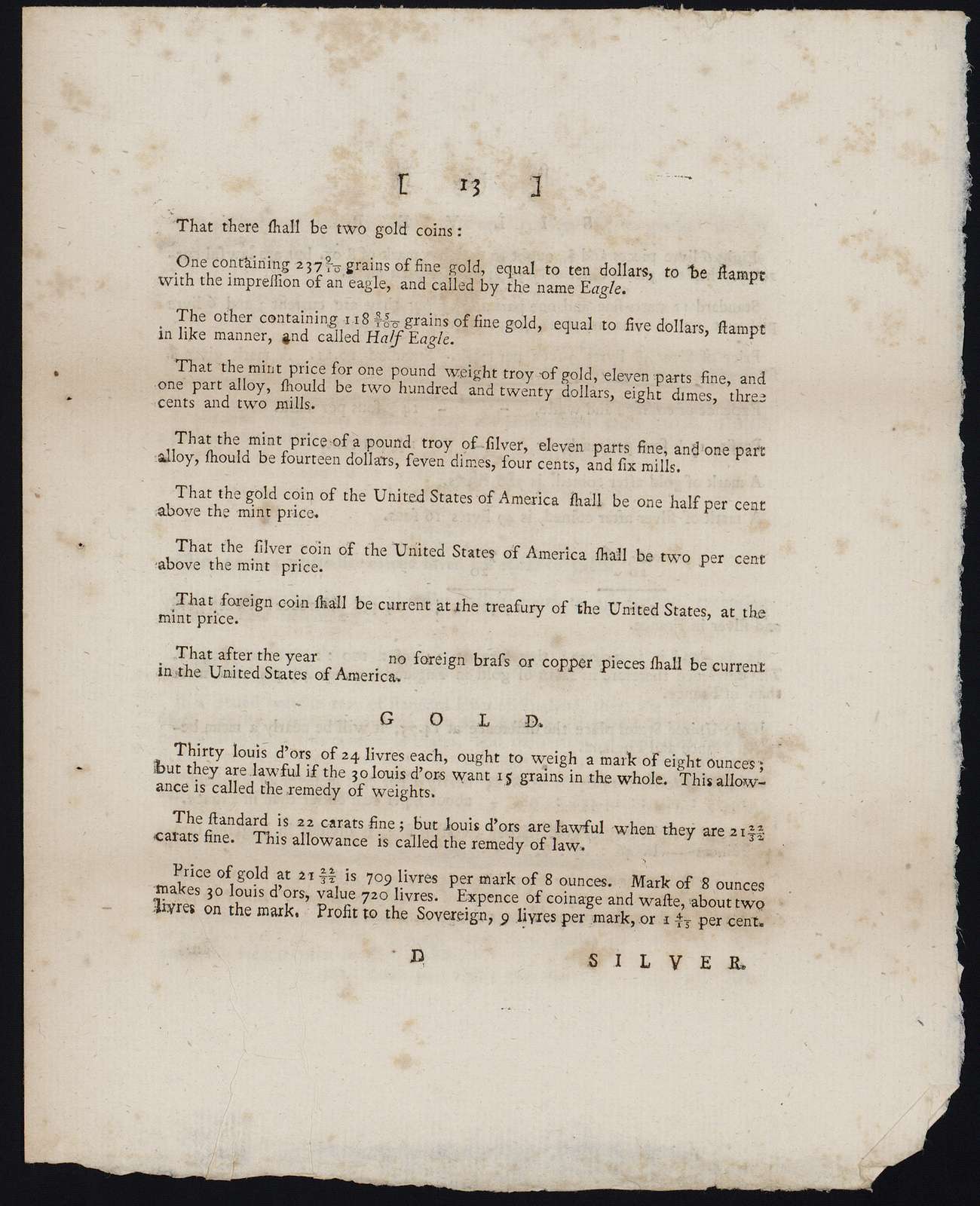 Board of Treasury, April 8, 1786 : Sir, We do ourselves the honor of enclosing the report of this board upon the several references of Congress, relative to the establishment of a mint for the United States of America. ...